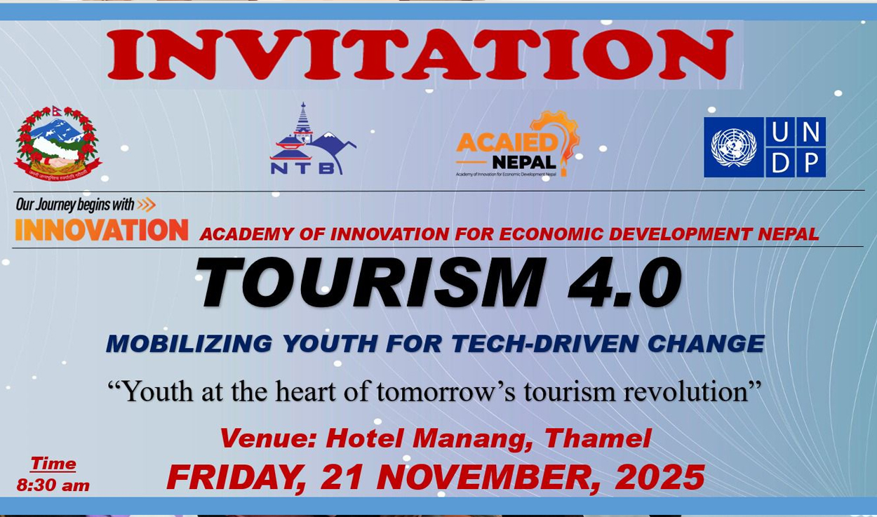 ‘पर्यटन ४.०’ मा युवाको भूमिकाबारे काठमाडौंमा गोलमेच गोष्ठी हुने