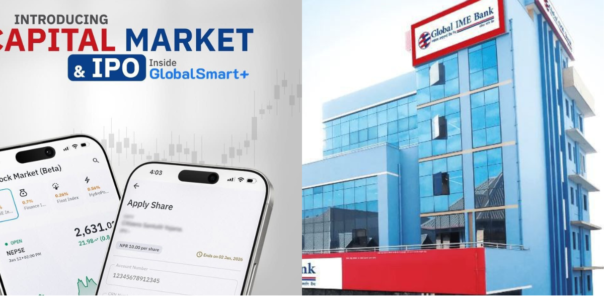 ग्लोबल आइएमई बैंकको ‘ग्लोबल स्मार्ट प्लस’ एपमार्फत आईपीओ भर्ने सुविधा, लाइभ मार्केट अपडेट