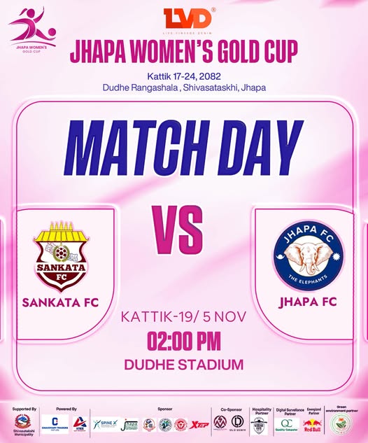 झापा महिला गोल्डकपमा आज झापा र संकटा प्रतिस्पर्धा गर्दै